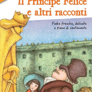 Il Principe Felice e altri racconti