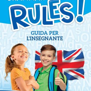 Grammar rules! – Guida per l’insegnante