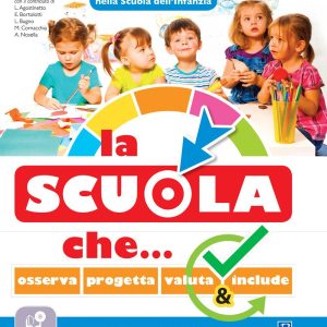 La scuola che… osserva progetta valuta & include – Guida didattica