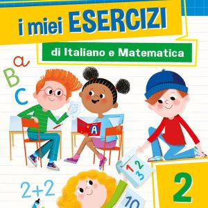 I miei esercizi di Italiano e Matematica – 2