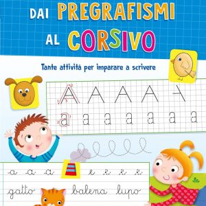 Dai Pregrafismi al corsivo