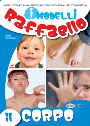 I Modelli Raffaello – Il corpo