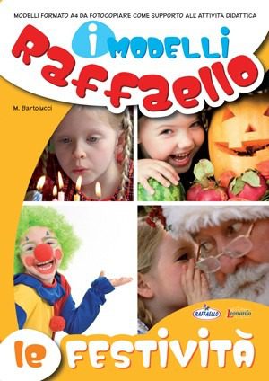 I Modelli Raffaello – Le festività