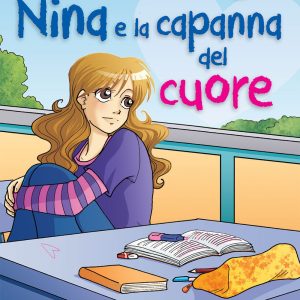 Nina e la capanna del cuore