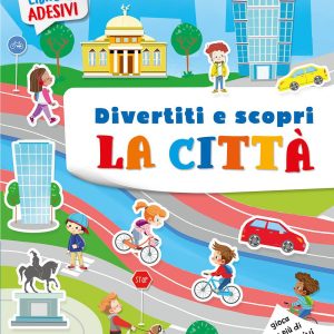 Divertiti e scopri – la Città