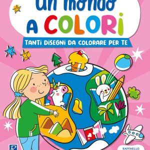 Un mondo a colori – Tutti a tavola, i mezzi di trasporto, i giochi