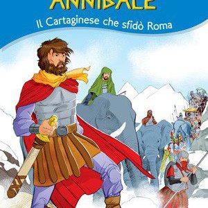 Annibale – Il Cartaginese che sfidò Roma