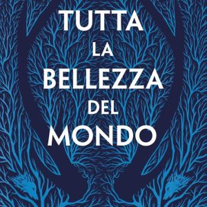 Tutta la bellezza del mondo