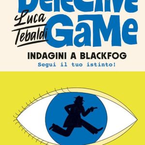 Indagini a Blackfog. Detective game