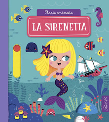 La sirenetta. Storie animate.