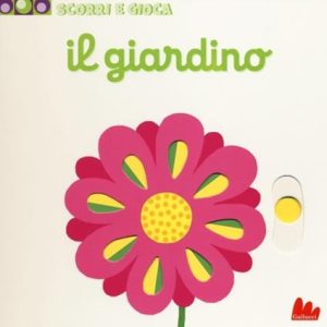 Il giardino. Scorri e gioca