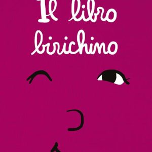Il libro birichino
