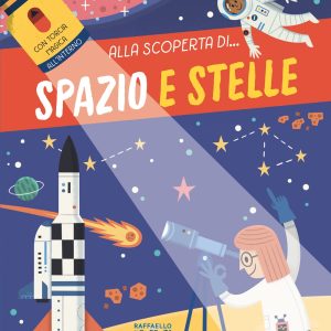 Alla scoperta di… SPAZIO E STELLE