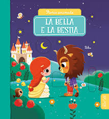 LA BELLA E LA BESTIA STORIE ANIMATE