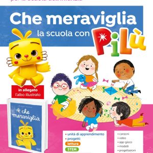 Che meraviglia la scuola con Pilù – Guida didattica – Libro digitale