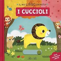I cuccioli. Il mio libro animato.
